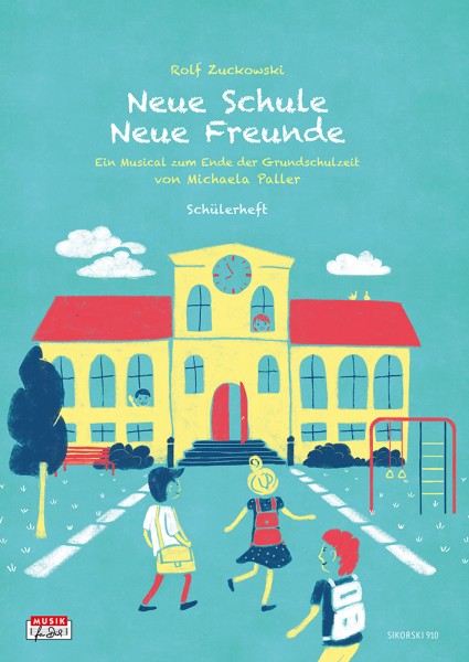 Neue Schule - Neue Freunde (Textbuch)