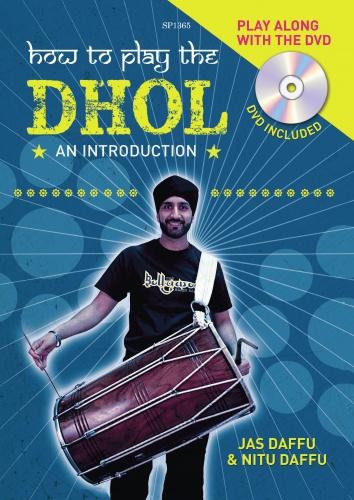 How to Play the Dhol
