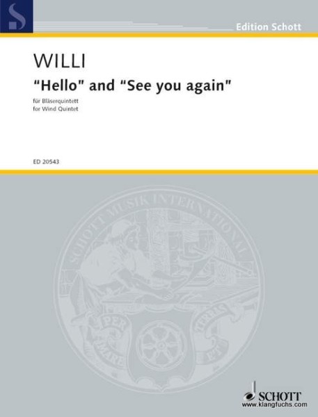 WILLI "Hello" and "See you again"