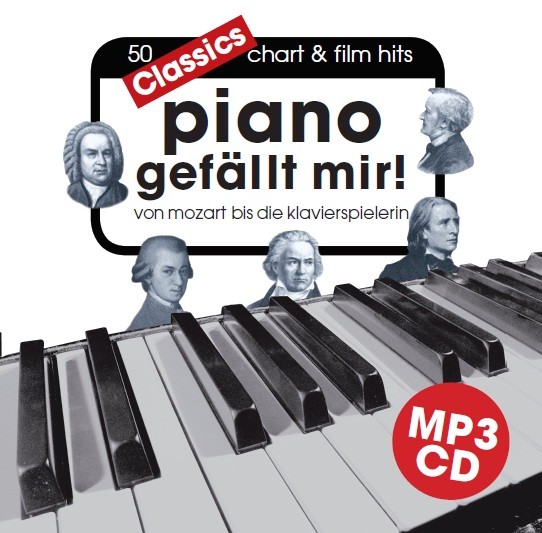 Piano gefällt mir! Classics - Von Mozart bis die Klavierspielerin MP3-Begleit-CD