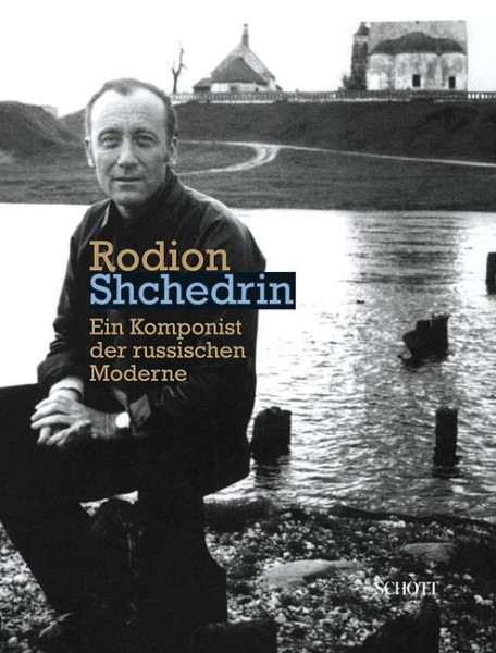 Rodion Shchedrin - Ein Komponist der russischen Moderne