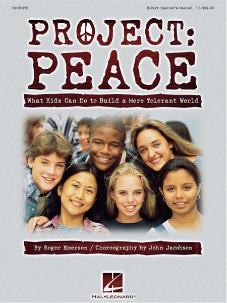 PROJECT: PEACE What Kids Can Do to Build a More Tolerant World